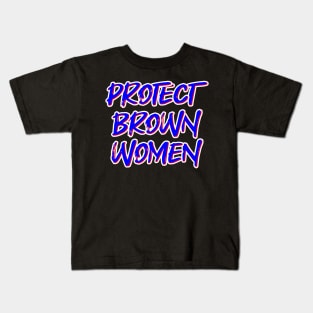 Protect Brown Women Kids T-Shirt